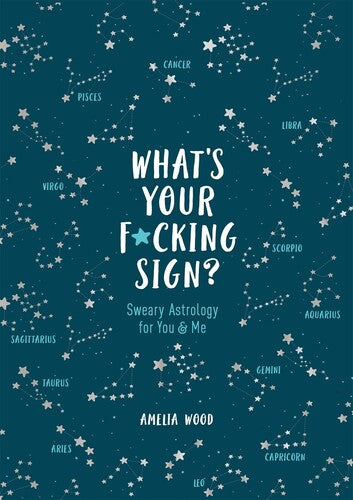 Wood,amelia - Whats Your Fucking Sign - Books