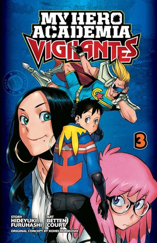 Furuhashi,hideyuki / Court,betten - My Hero Academia Vigilantes Vol 3 - Books