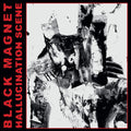 Black Magnet - Hallucination Scene - Music CD