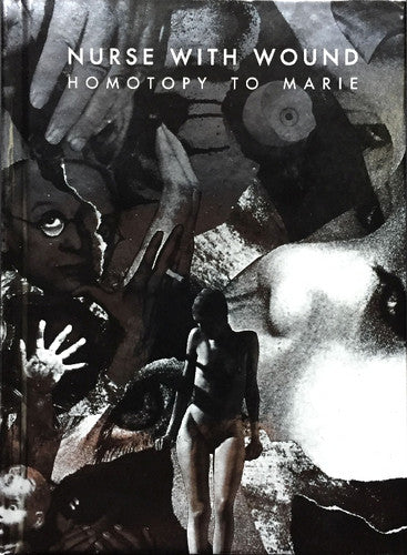 Nurse With Wound - Homotopy To Marie - Music CD