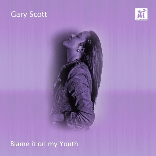 Scott,gary - Blame It On My Youth - Music CD
