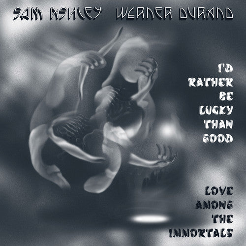 Sam Ashley & Werner Durand - I'd Rather Be Lucky Than Good / Love Among The - Vinyl Record