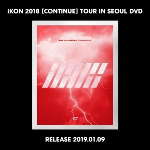 Ikon - 2018 Continue Tour In Seoul - DVD