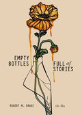 Sin,r H / Drake,robert M - Empty Bottles Full Of Stories - Books