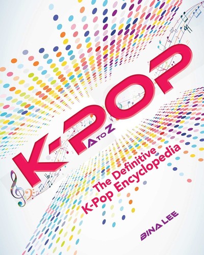 Lee,bina - K Pop A To Z - Books
