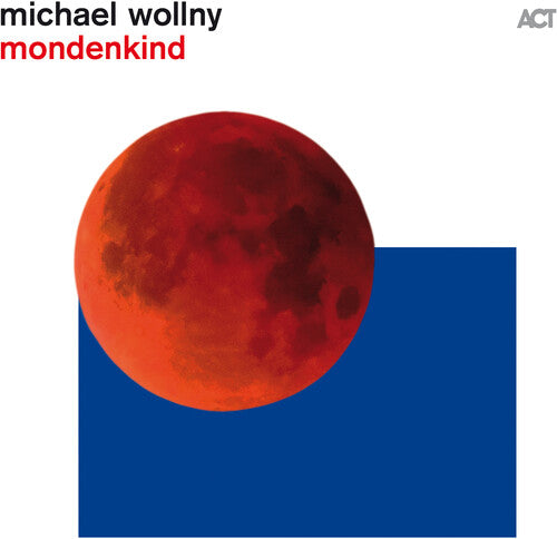 Wollny,michael - Mondenkind - Music CD