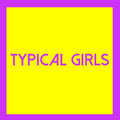 Typical Girls 3 / Various - Typical Girls 3 / Various - Vinyl Record