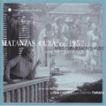 Matanzas Cuba Ca 1957: Afro-cuban Sacred Music/var - Matanzas Cuba Ca 1957: Afro-cuban Sacred Music/var - Music CD