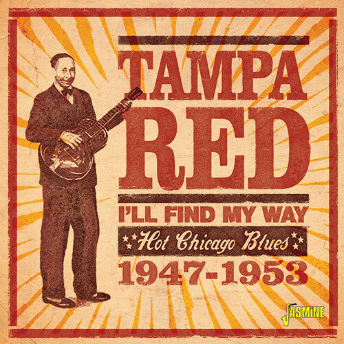 Tampa Red - I'll Find My Way: Hot Chicago Blues 1947-1953 - Music CD