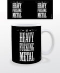 Heavy Fucking Metal Black 11 Oz Mug - Heavy Fucking Metal Black 11 Oz Mug - Novelties