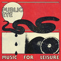 Public Eye - Music For Leisure - Vinyl Record