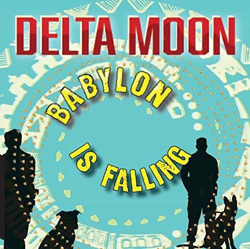 Delta Moon - Babylon Is Falling - Vinyl Record