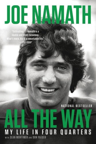 Namath,joe / Mortimer,sean / Yaeger,don - All The Way - Books