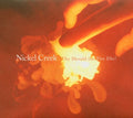 Nickel Creek - Why Should The Fire Die - Vinyl Record