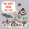 Saft,jamie / Swallow,steve / Previte,bobby - You Don't Know The Life - Music CD