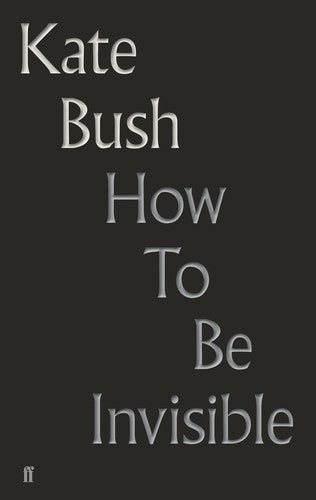 Bush,kate - How To Be Invisible - Books