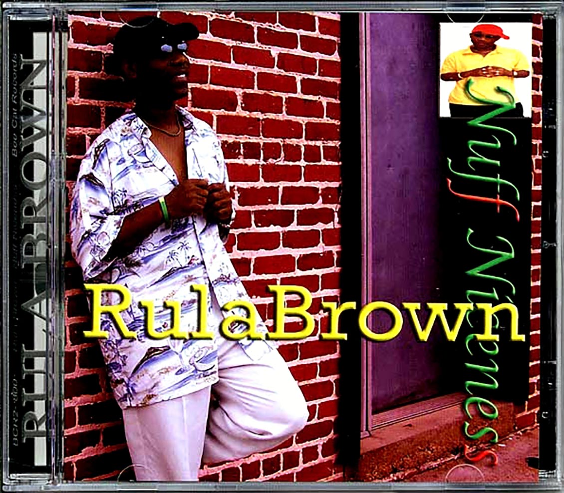 Rula Brown - Nuff Niceness Music CD