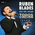 Blades,ruben / Seis Del Solar - Todos Vuelven Live Vol. 1 - Music CD