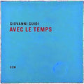 Guidi,giovanni - Avec Le Temps - Music CD