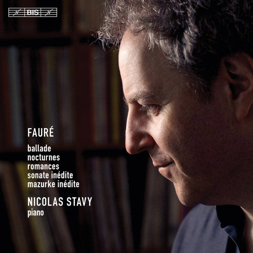 Faure / Stavy - Piano Music Played By Nicolas Stavy - Super Audio CD