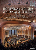 Cleveland Orchestra Centennial Celebration - Cleveland Orchestra Centennial Celebration - DVD