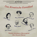 Bersa / Antoniazzo / Elezovic - Das Kroatische Kunstlied - Music CD