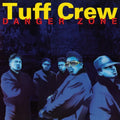 Tuff Crew - Danger Zone - Music CD
