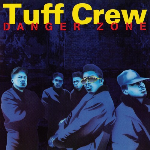 Tuff Crew - Danger Zone - Music CD