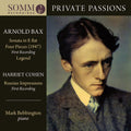 Bax / Bebbington - Private Passions - Music CD