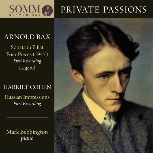 Bax / Bebbington - Private Passions - Music CD