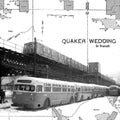 Quaker Wedding - In Transit - Vinyl Record