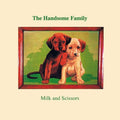 Handsome Family - Milk & Scissors - Vinyl Record