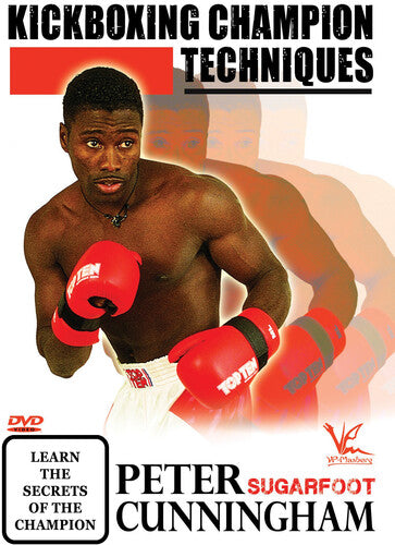 Kickboxing Champion Techniques: Peter Sugarfoot - Kickboxing Champion Techniques: Peter Sugarfoot - DVD