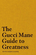 Mane,gucci - Gucci Mane Guide To Greatness - Books