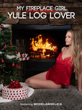 My Fire Place Girl: Yule Log Lover - My Fire Place Girl: Yule Log Lover - DVD
