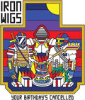 Iron Wigs - Your Birthday's Cancelled - Vinyl Record