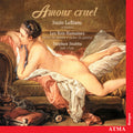 Voix Humaines / Leblanc / Stubbs / Camus / Lambert - Amour Cruel - Music CD