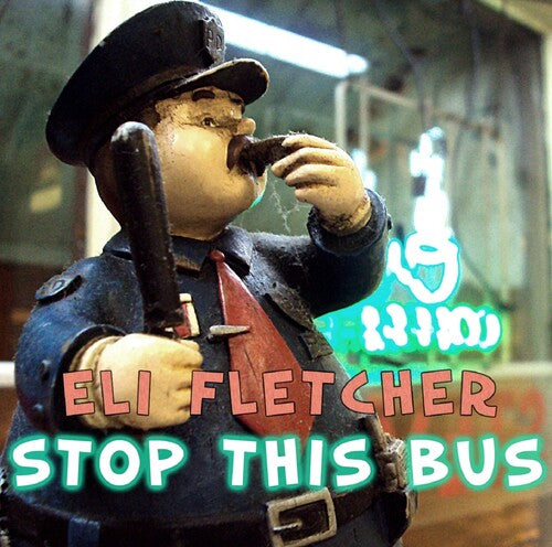 Fletcher,eli - Stop The Bus - Music CD