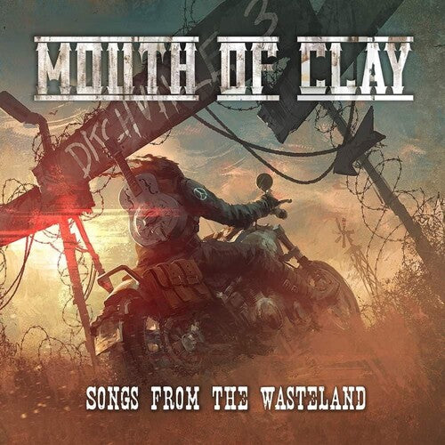 Mouth Of Clay - Songs From The Wasteland - Music CD