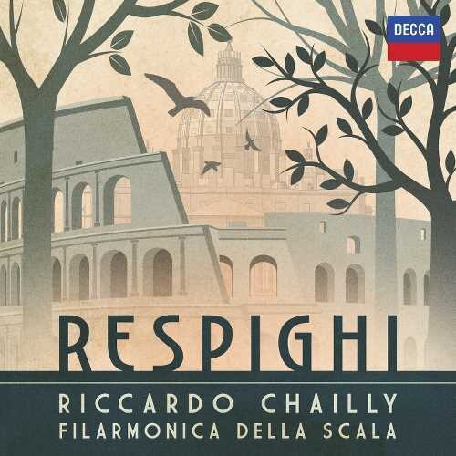 Chailly,riccardo / Orchestra Filarmonica Della - Respighi - Music CD