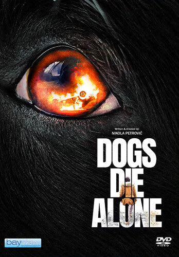 Dogs Die Alone - Dogs Die Alone - DVD
