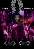 Unwholly Moments - Unwholly Moments - DVD