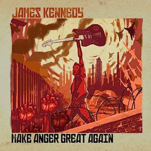 Kennedy,james - Make Anger Great Again - Music CD