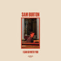 Burton,sam - I Can Go With You - Music CD