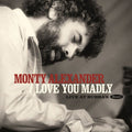 Alexander,monty - Love You Madly: Live At Bubba's - Music CD