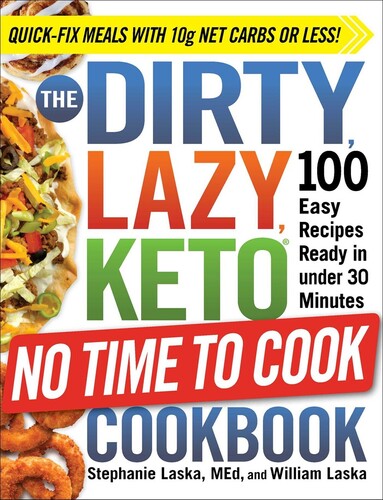 Laska,stephanie / Laska,william - Dirty Lazy Keto No Time To Cook Cookbook - Books