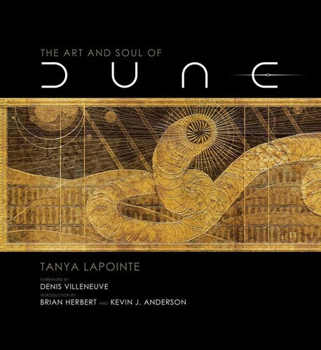 Villeneuve,denis / Lapointe,tanya - Art And Soul Of Dune - Books