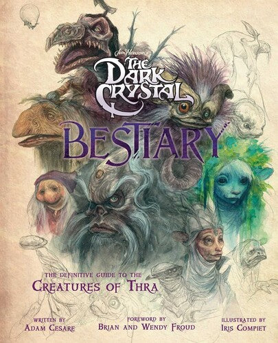 Cesare,adam / Froud,brian / Froud,wendy - Dark Crystal Bestiary - Books