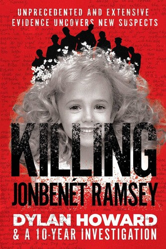 Howard,dylan - Killing Jonbenet Ramsey - Books
