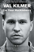 Kilmer,val - Im Your Huckleberry - Books